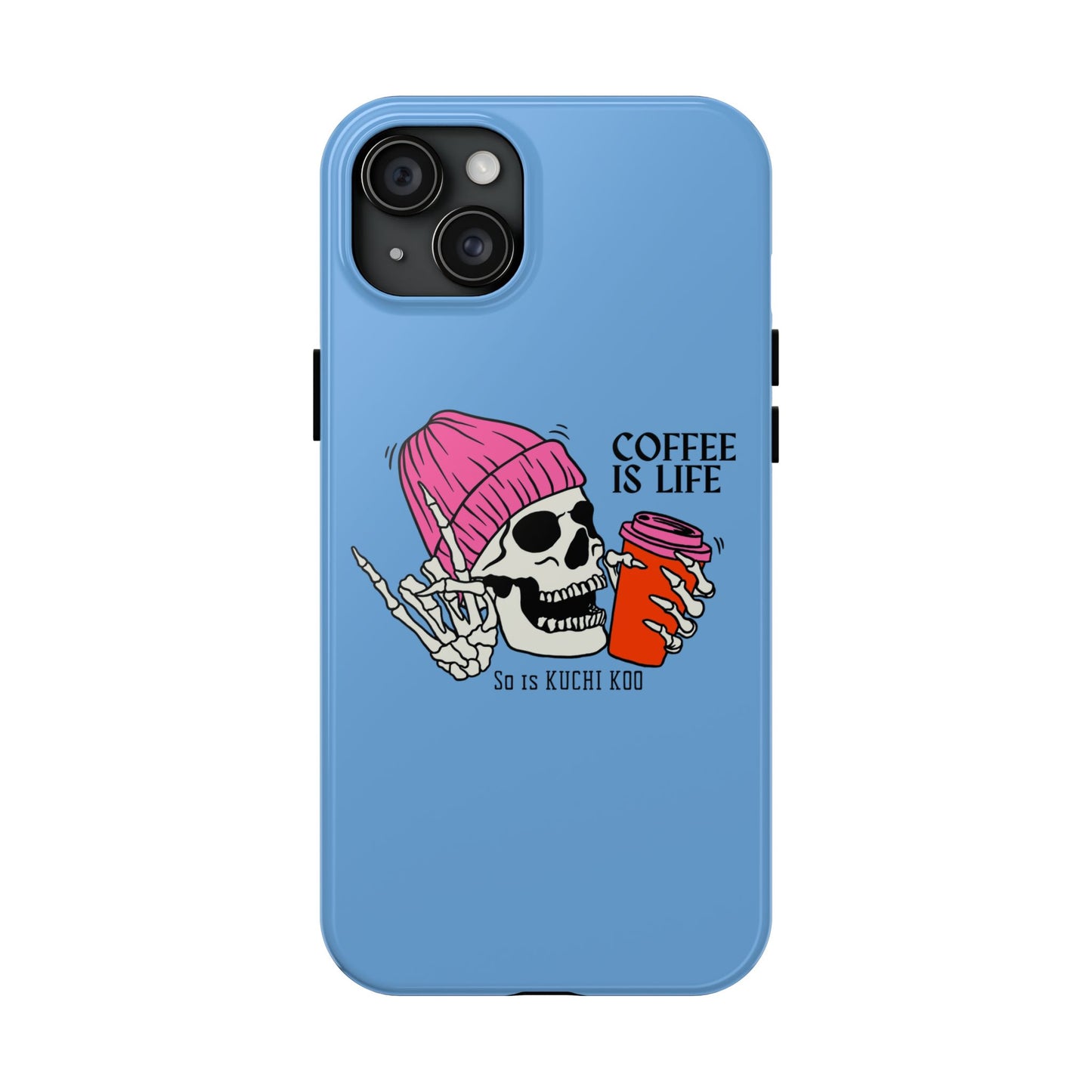 Coffee is Life Tough Phone Case - Skull Design for Coffee Lovers