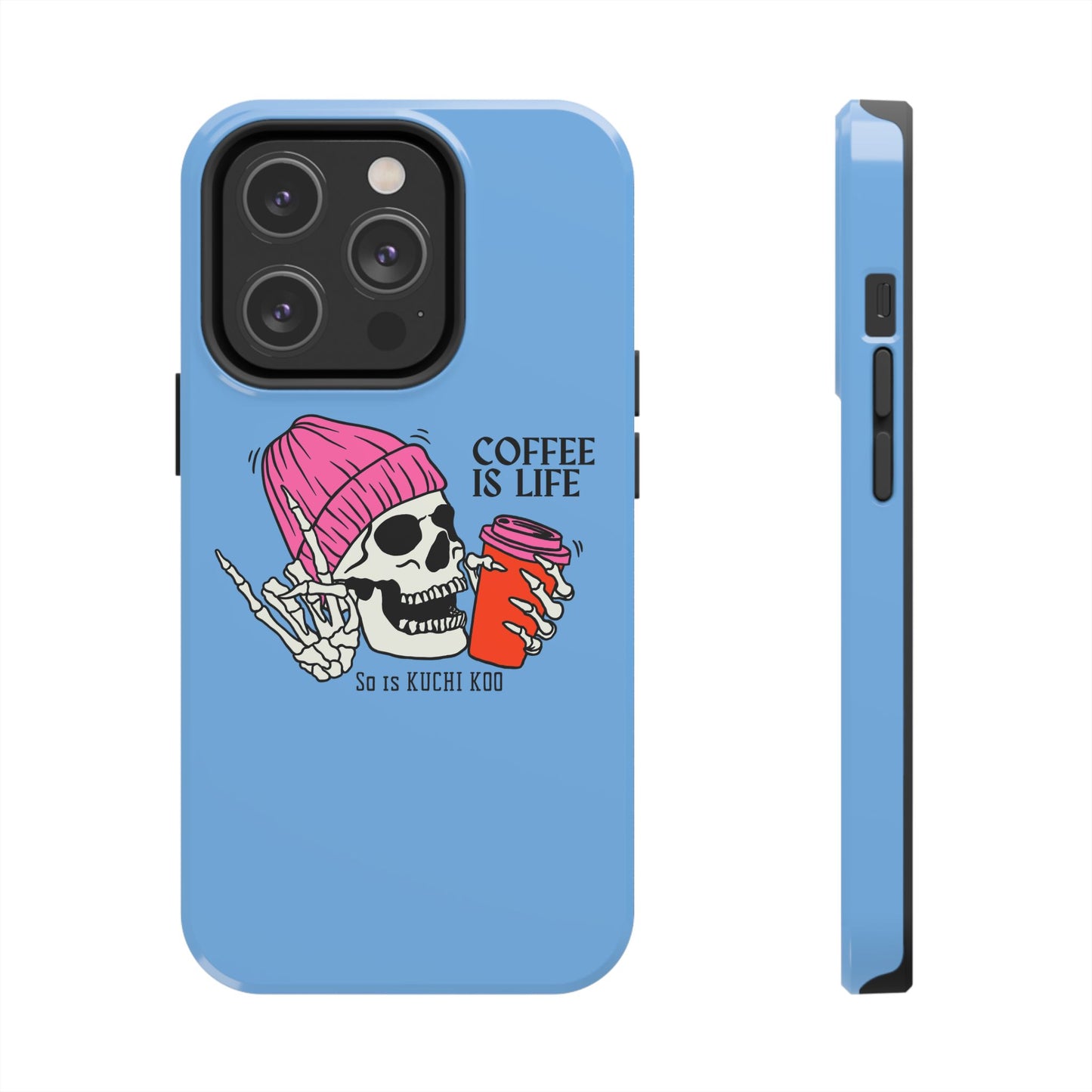 Coffee is Life Tough Phone Case - Skull Design for Coffee Lovers