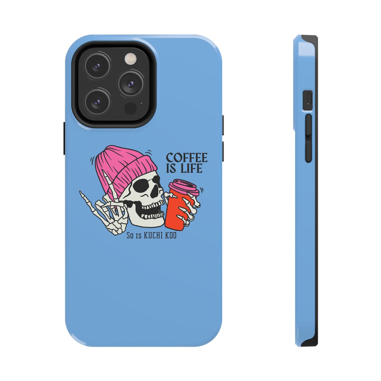 Coffee is Life Tough Phone Case - Skull Design for Coffee Lovers