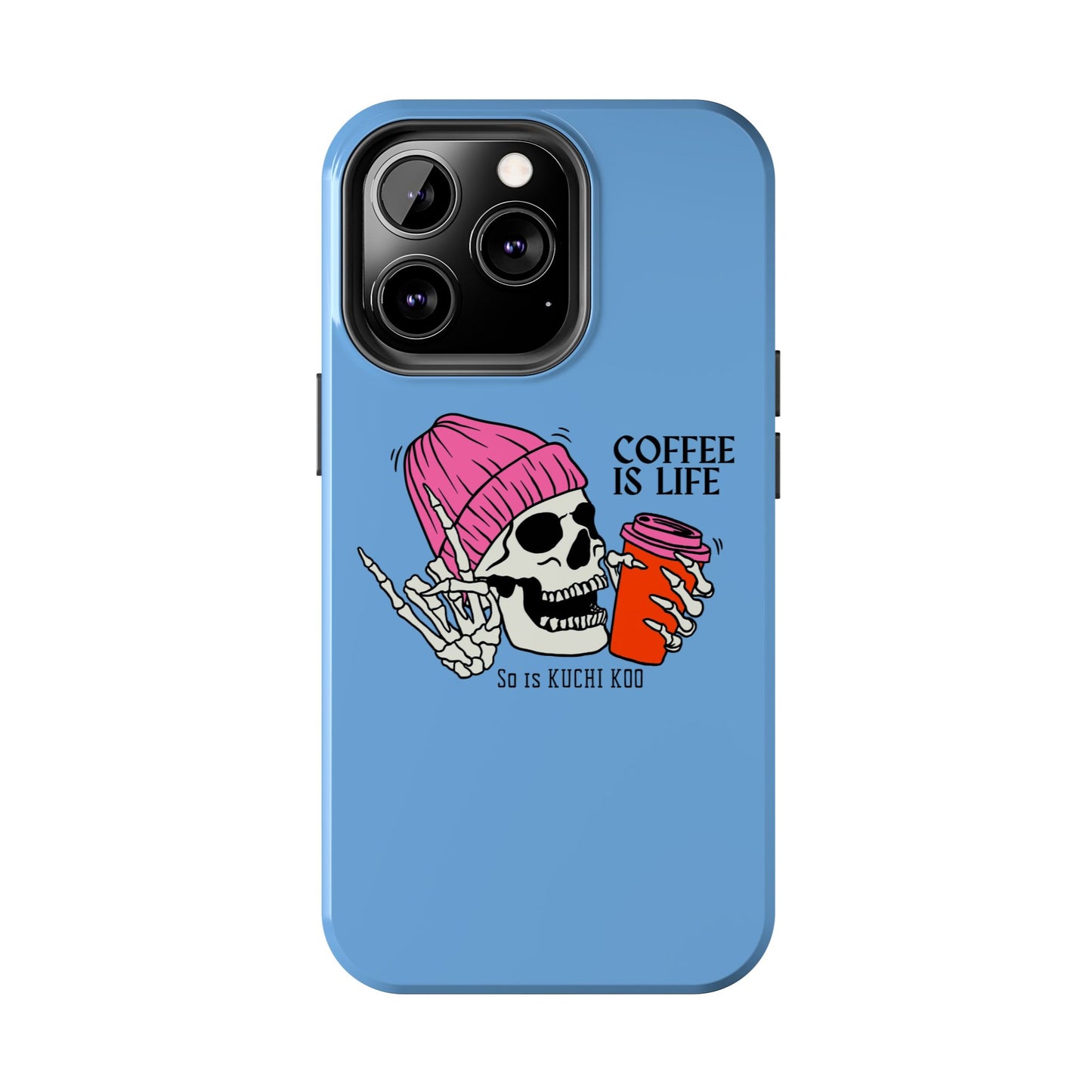 Coffee is Life Tough Phone Case - Skull Design for Coffee Lovers