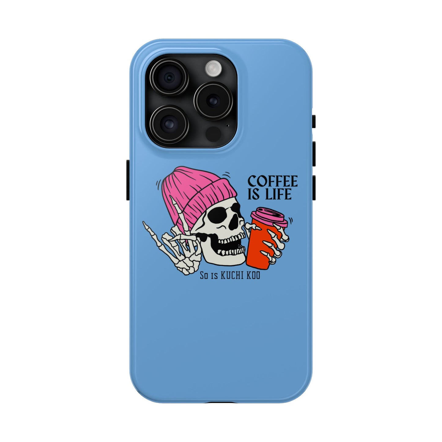 Coffee is Life Tough Phone Case - Skull Design for Coffee Lovers