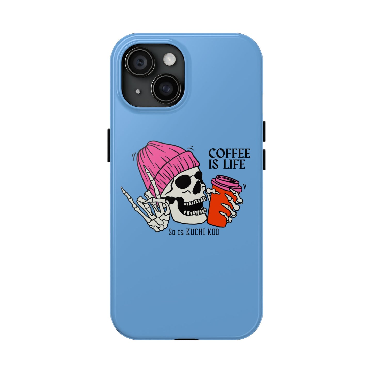 Coffee is Life Tough Phone Case - Skull Design for Coffee Lovers